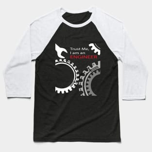 trust me i am an engineer text & gear logo Baseball T-Shirt